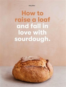 How to Raise a Loaf